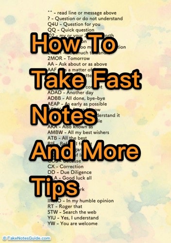 How To Take Fast Notes And More Tips 1