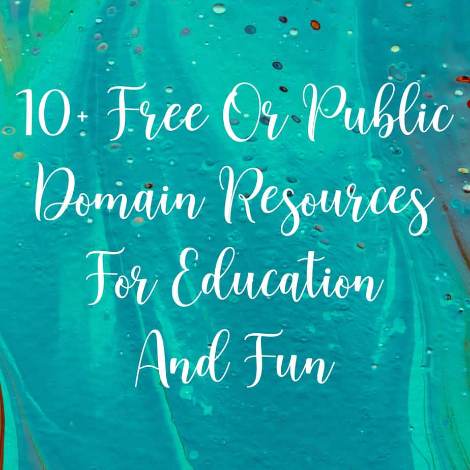 10+ Free Or Public Domain Resources For Education And Fun